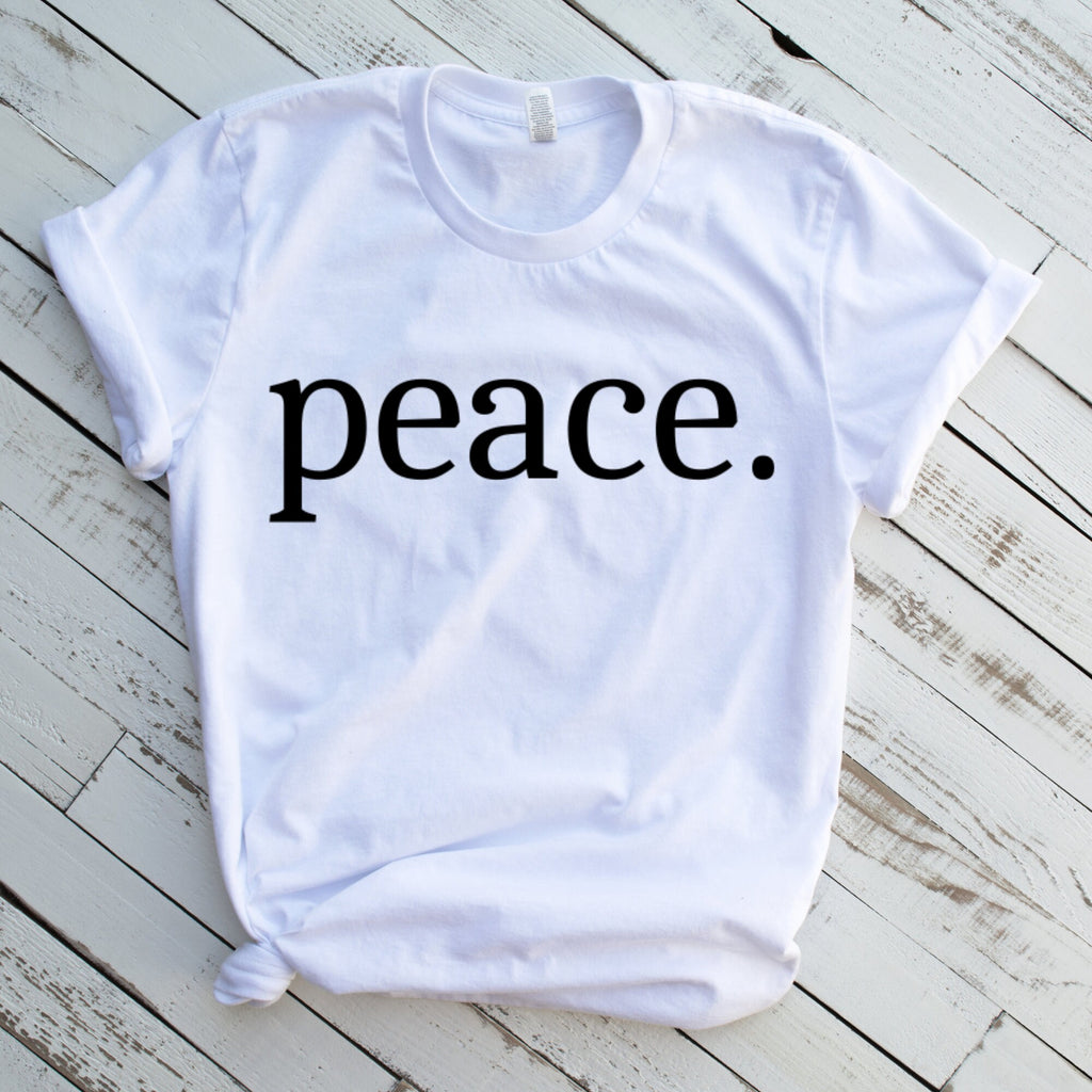 Peace Shirt, Peace T-shirt, No War Shirt, Freedom Shirt, Love Tee, Peace Noun Shirt, World Peace Shirt, Peace Sign Shirt, Peace Symbol Shirt