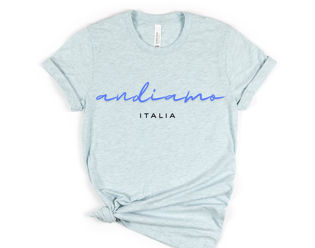 Andiamo Italy t Shirt, Italian Gift, Funny Phrases Tee, Italy Lover Family Travel Shirt, Girls Vacation T-shirt, Trendy Aesthetic Crewneck