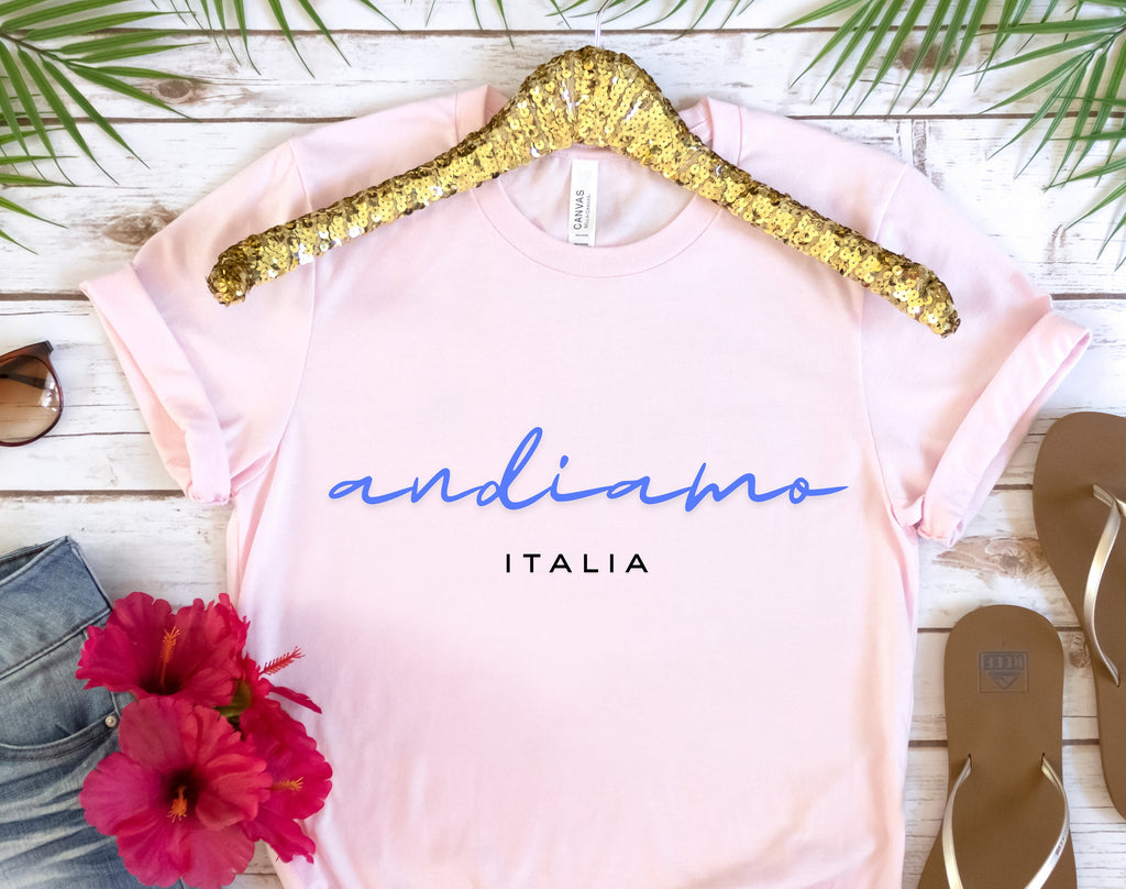 Andiamo Italy t Shirt, Italian Gift, Funny Phrases Tee, Italy Lover Family Travel Shirt, Girls Vacation T-shirt, Trendy Aesthetic Crewneck