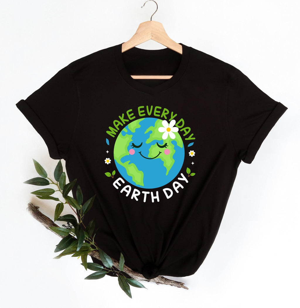 Earth Day Everyday Shirt, Nature Lover Shirt, Eco Friendly Shirt, Climate Change Shirt, Happy Earth Day Shirt, Women t shirt, Trendy t shirt