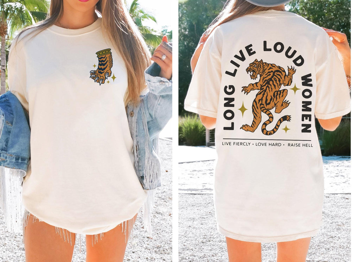 Long Live Loud Women Tee, Feminist Girl Power Shirt, Tiger Trendy Aesthetic Comfort Colors® Tee, Vintage Inspired Boho Empowerment T-Shirt