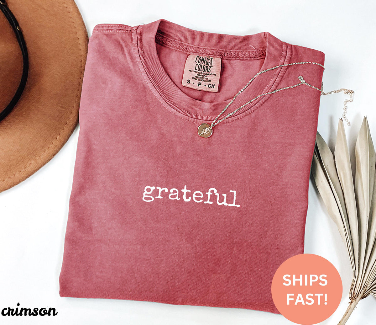 Comfort Colors® Grateful Shirt, Inspirational T-Shirt, Positive Message Tee, Gratitude Practice Shirt, Graphic Tee, Trendy Shirt, Cute Shirt