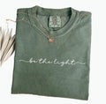 Be The Light Comfort Colors® T-shirt, Christian Bible Verse Graphic Tee, Minimalist Religious Apparel, Woman's Bible Study, Church Shirt