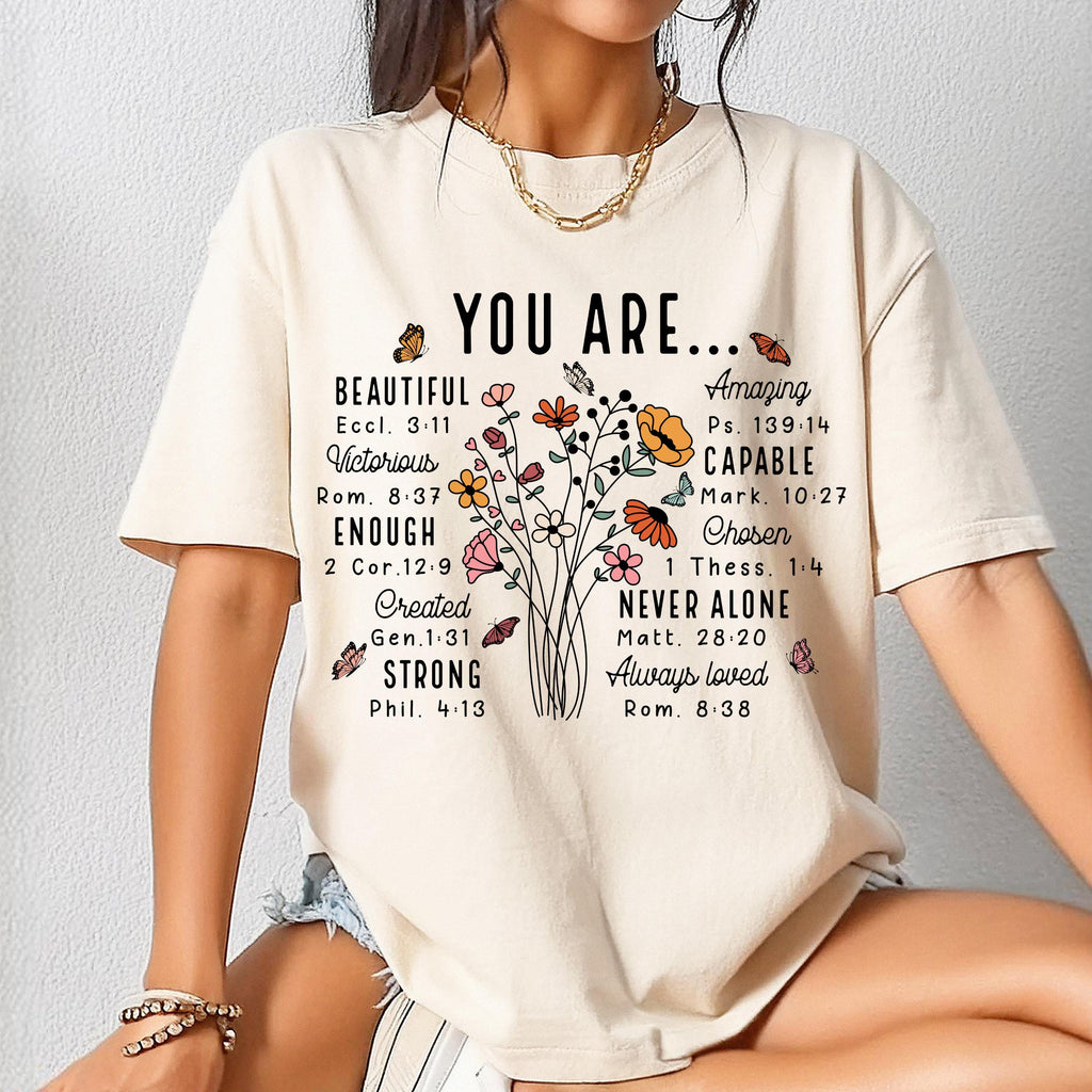 Comfort Colors Religious Quote Shirt - YOU ARE Inspirational Floral Shirt - Christian Botanical Tee -You Are Enough Beautiful Capable Strong