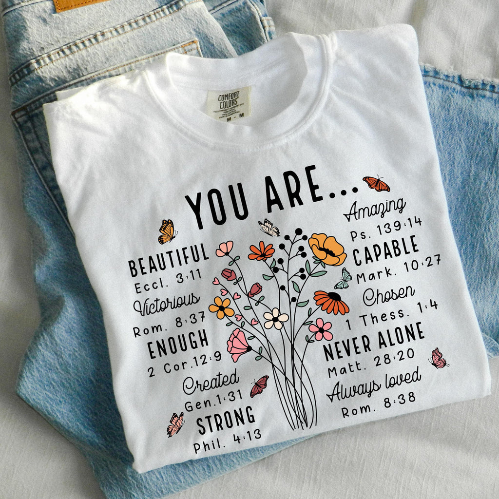 Comfort Colors Religious Quote Shirt - YOU ARE Inspirational Floral Shirt - Christian Botanical Tee -You Are Enough Beautiful Capable Strong