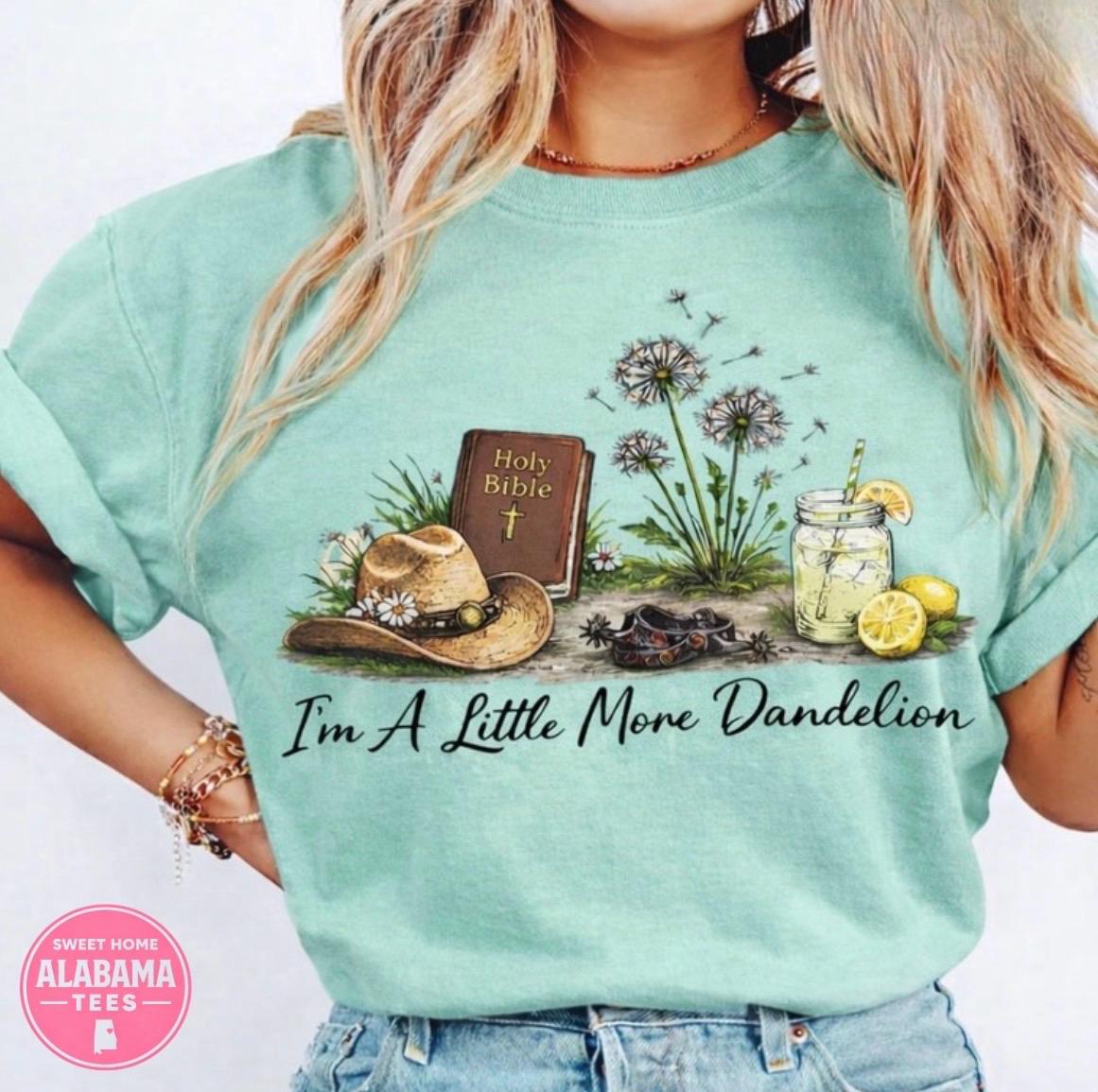 I'm a little more Dandelion Tee